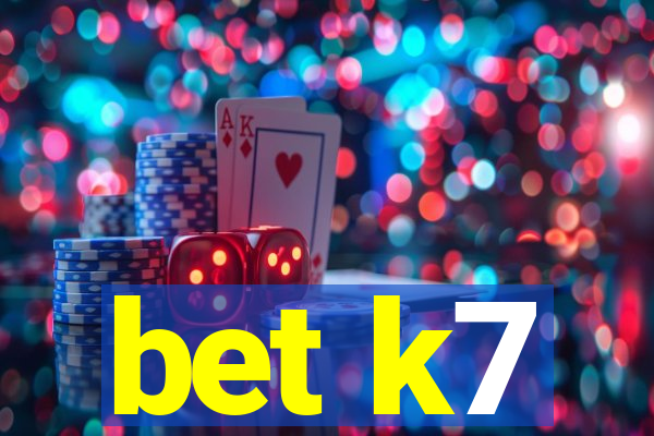 bet k7